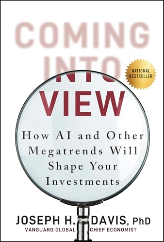 Coming Into View: How AI and Other Megatrends Will Shape Your Investments - Hardcover