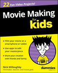 Movie Making for Kids for Dummies - Paperback