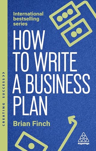 How to Write a Business Plan: Win Backing and Support for Your Ideas and Ventures - Paperback