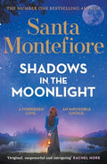 Shadows in the Moonlight: The Sensational and Devastatingly Romantic New Novel from the Number One Bestselling Author! - Paperback