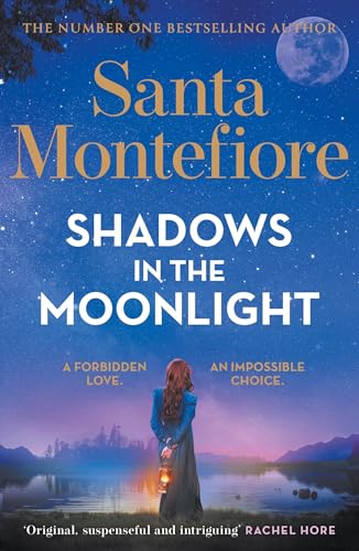 Shadows in the Moonlight: The Sensational and Devastatingly Romantic New Novel from the Number One Bestselling Author! - Paperback
