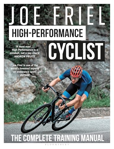 Joe Friel's High-Performance Cyclist: The Complete Training Manual - Paperback