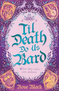 Til Death Do Us Bard: A Heart-Warming Tale of Marriage, Magic, and Monster-Slaying - Paperback