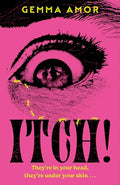 Itch!: The Darkly Feminist Horror Novel Crawling Under Your Skin - Hardcover