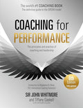 Coaching for Performance, 6th Edition: The Principles and Practice of Coaching and Leadership - Paperback