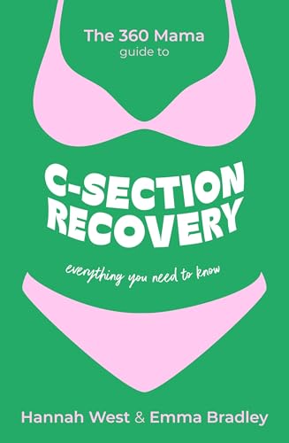 The 360 Mama Guide to C-Section Recovery: Everything You Need to Know - Paperback