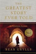 The Greatest Story Ever Told: An Eyewitness Account - Hardcover
