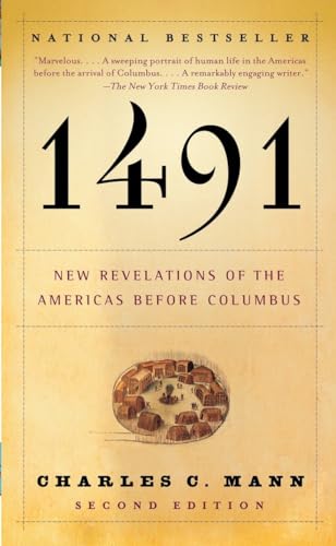 1491 (Second Edition): New Revelations of the Americas Before Columbus - Paperback