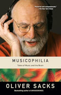 Musicophilia: Tales of Music and the Brain - Paperback