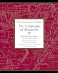 The Landmark Arrian: The Campaigns of Alexander - Paperback