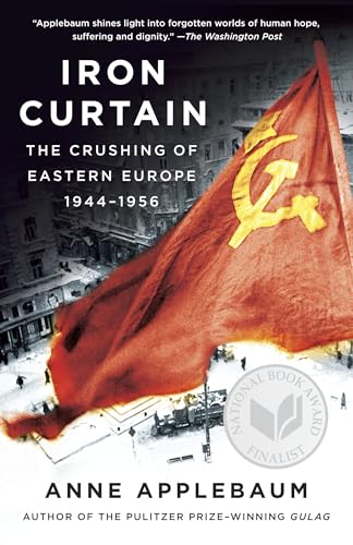 Iron Curtain: The Crushing of Eastern Europe, 1944-1956 - Paperback
