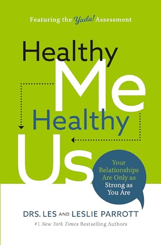 Healthy Me, Healthy Us: Your Relationships Are Only as Strong as You Are - Paperback