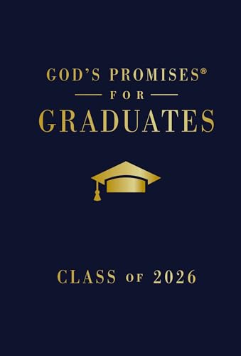 God's Promises for Graduates: Class of 2026 - Navy NKJV: New King James Version (the Perfect Christian Graduation Gift to Celebrate Your Grad) - Hardcover