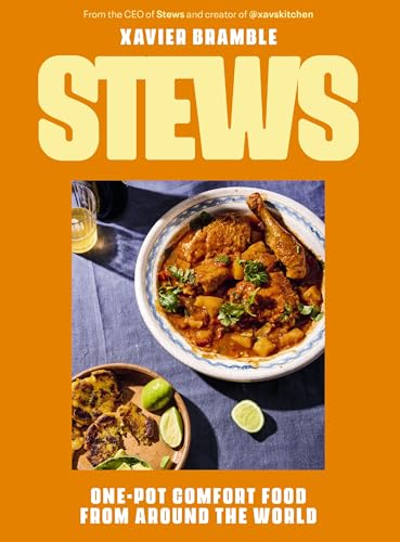 Stews: One-Pot Comfort Food from Around the World (a Cookbook - 90 Delicious International Recipes) - Hardcover