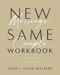 New Marriage, Same Couple Workbook: Don't Let Your Worst Days Be Your Last Days - Paperback