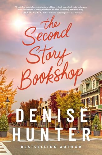 The Second Story Bookshop: A Delightful, Sweet, Second Chance Romance - Paperback