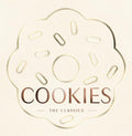 Cookies: The Classics - Hardcover