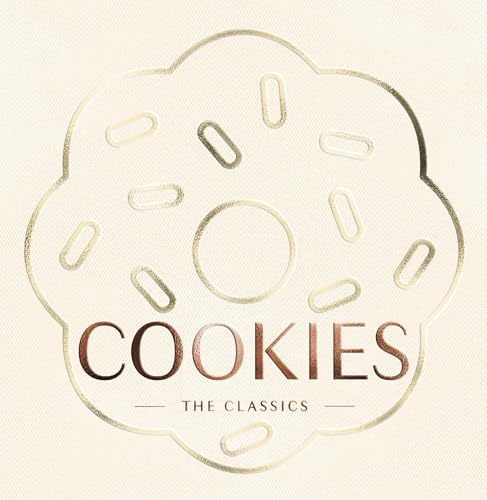 Cookies: The Classics - Hardcover