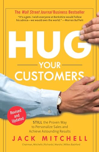 Hug Your Customers: The Proven Way to Personalize Sales and Achieve Astounding Results - Hardcover