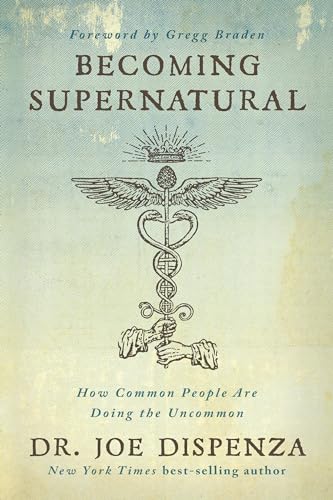 Becoming Supernatural: How Common People Are Doing the Uncommon - Paperback