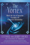 The Vortex: Where the Law of Attraction Assembles All Cooperative Relationships - Paperback