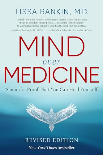 Mind Over Medicine - Revised Edition: Scientific Proof That You Can Heal Yourself - Paperback