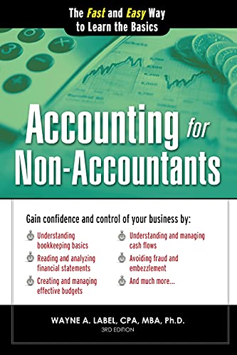 Accounting for Non-Accountants: The Fast and Easy Way to Learn the Basics - Paperback