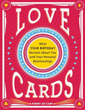 Love Cards: What Your Birthday Reveals about You and Your Personal Relationships - Paperback