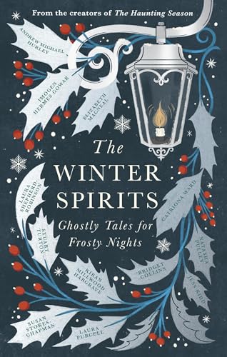 The Winter Spirits: Ghostly Tales for Festive Nights - Paperback