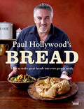 Paul Hollywood's Bread - Hardcover