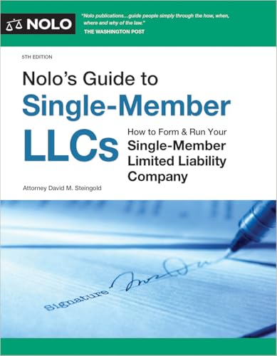 Nolo's Guide to Single-Member Llcs: How to Form & Run Your Single-Member Limited Liability Company - Paperback