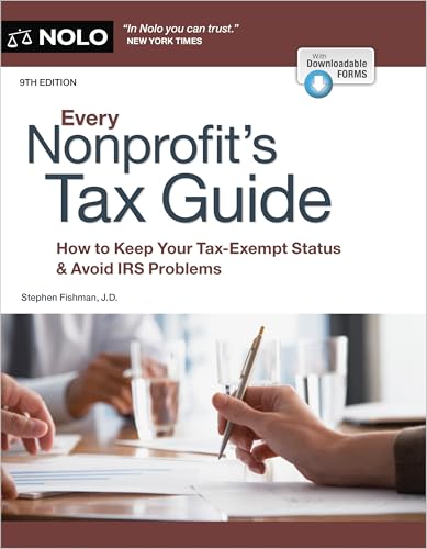 Every Nonprofit's Tax Guide: How to Keep Your Tax-Exempt Status & Avoid IRS Problems - Paperback