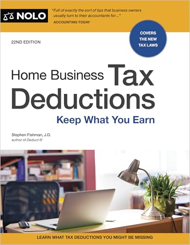 Home Business Tax Deductions: Keep What You Earn - Paperback