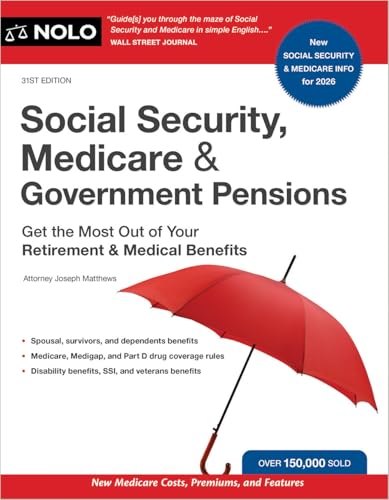 Social Security, Medicare & Government Pensions: Get the Most Out of Your Retirement and Medical Benefits - Paperback