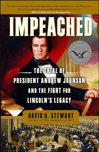 Impeached: The Trial of President Andrew Johnson and the Fight for Lincoln's Legacy - Paperback