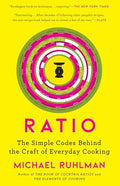 Ratio: The Simple Codes Behind the Craft of Everyday Cooking - Paperback