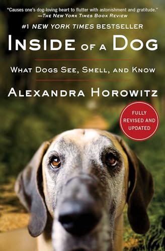Inside of a Dog: What Dogs See, Smell, and Know - Paperback