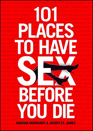 101 Places to Have Sex Before You Die - Paperback