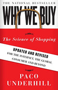 Why We Buy: The Science of Shopping--Updated and Revised for the Internet, the Global Consumer, and Beyond - Paperback
