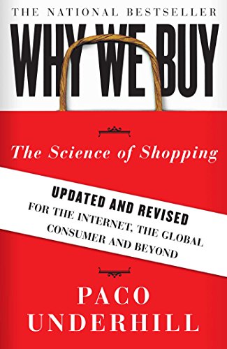 Why We Buy: The Science of Shopping--Updated and Revised for the Internet, the Global Consumer, and Beyond - Paperback