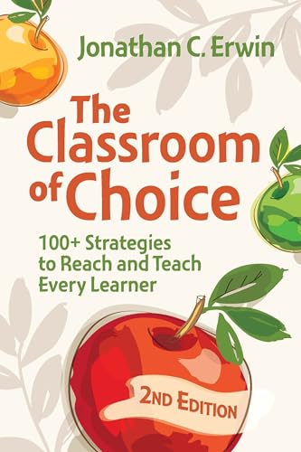 Classroom of Choice: 100+ Strategies to Reach and Teach Every Learner - Paperback