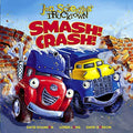Smash! Crash! - Hardcover