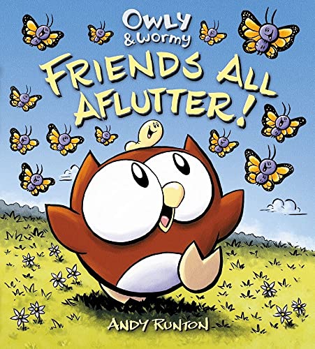 Owly & Wormy, Friends All Aflutter! - Hardcover