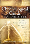 The Chronological Guide to Bible: Explore God's Word in Historical Order - Paperback