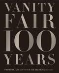 Vanity Fair 100 Years: From the Jazz Age to Our Age - Hardcover