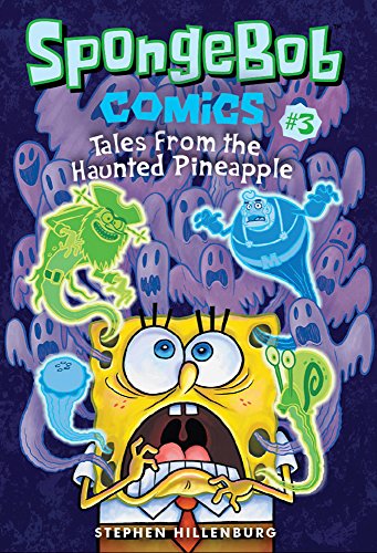 Spongebob Comics: Book 3: Tales from the Haunted Pineapple - Paperback