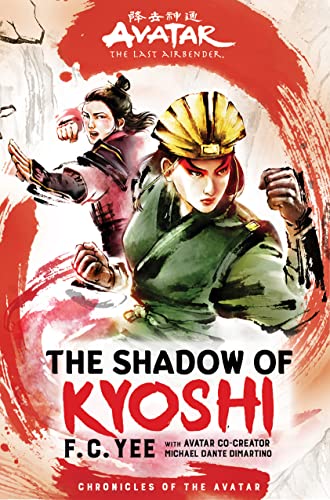 Avatar: The Last Airbender: The Shadow of Kyoshi (Chronicles of the Avatar Book 2): Volume 2 - Hardcover