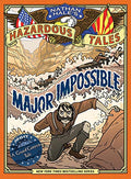 Major Impossible (Nathan Hale's Hazardous Tales #9): A Grand Canyon Tale - Hardcover