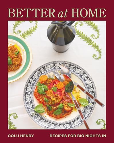 Better at Home: Recipes for Big Nights in - Hardcover