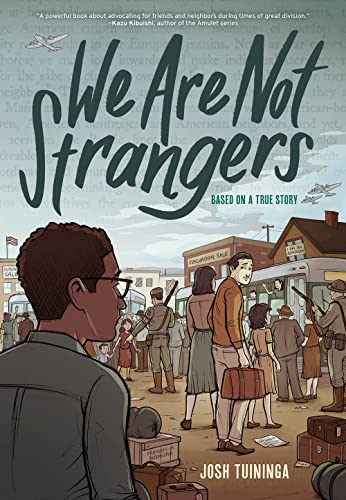 We Are Not Strangers: A Graphic Novel - Hardcover